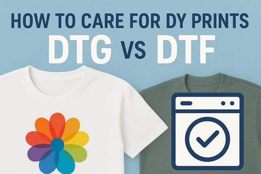 How to Care for Your DTG and DTF Printed Items: A Complete Guide