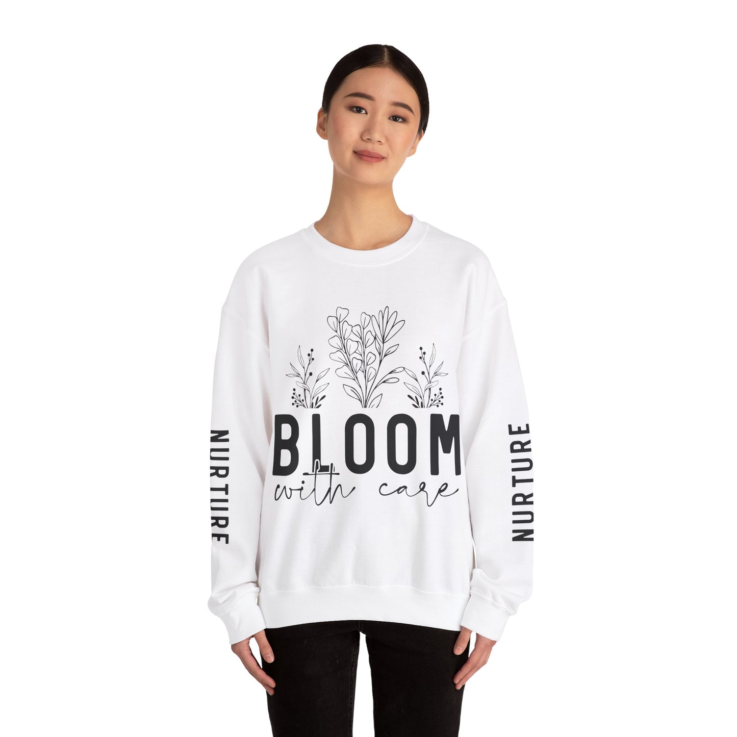 Bloom with Care / Mental Health Motivational Quote / Unisex / Sweatshirt