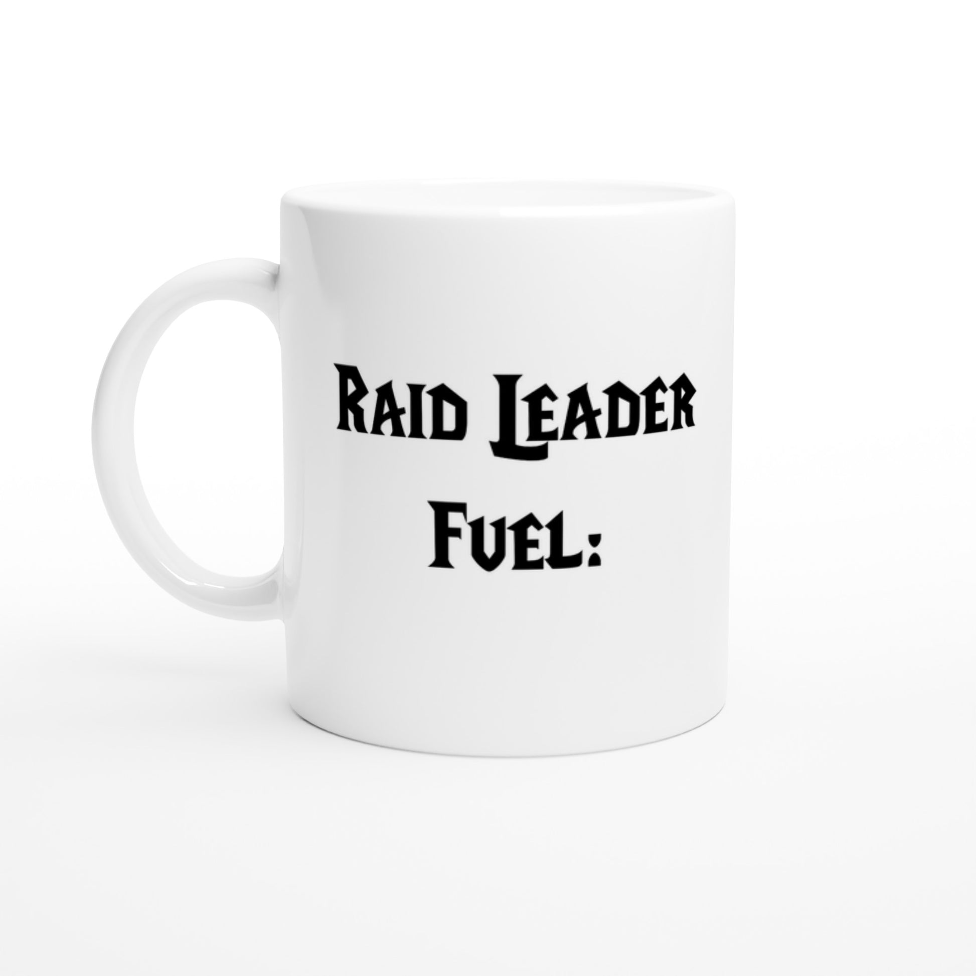 White mug with 'RAID LEADER FUEL:' text on a white background