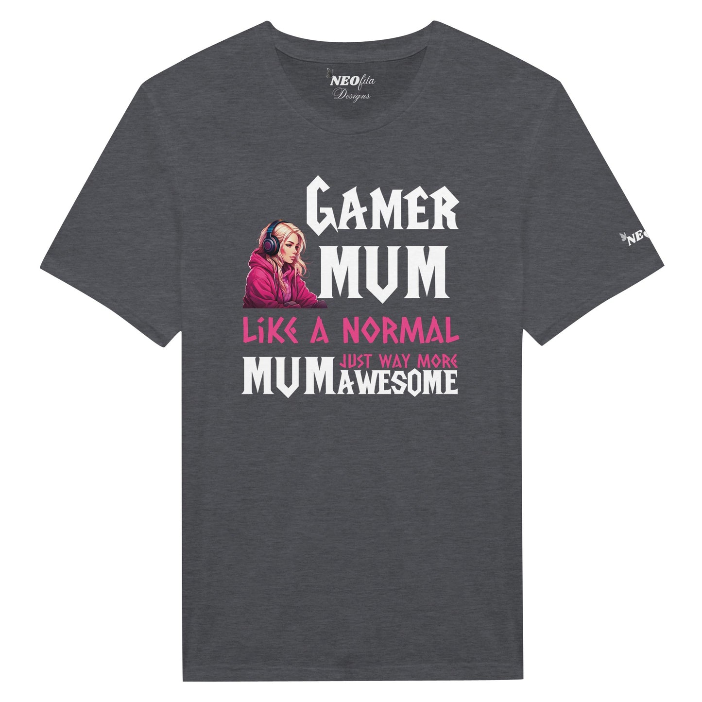 A gray t-shirt with 'GAMER MUM like a normal MUM, JUST WAY AWESOME' printed on the front, featuring an image of a woman with a gaming controller.